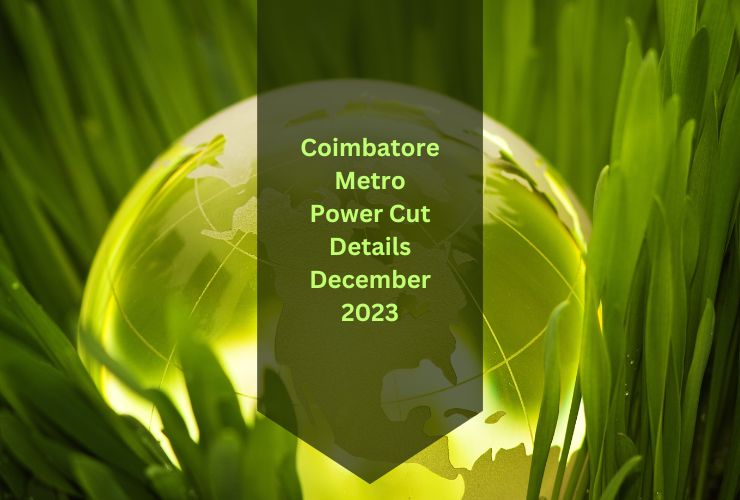 Coimbatore Metro Power Cut Details December 2023