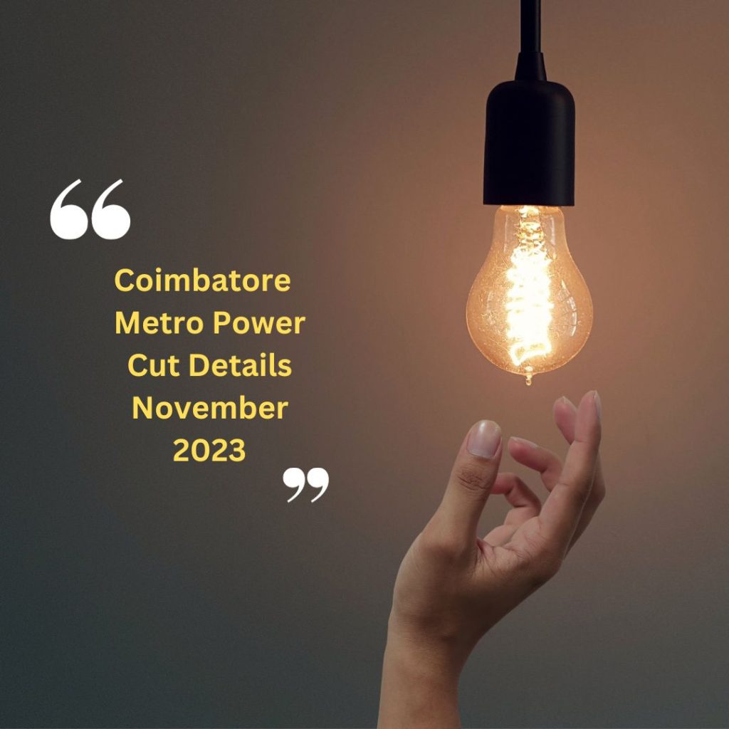Coimbatore Metro Power Cut Details November 2023