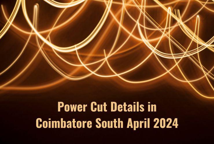 Power Cut Details in Coimbatore South April 2024